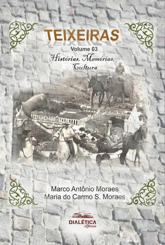 Teixeiras | Antonio Germano de Moraes, Antonio Moraes