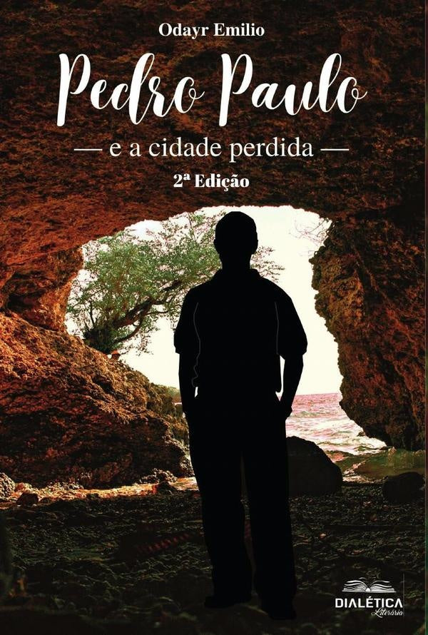 Pedro Paulo e a cidade perdida | Odayr Emilio