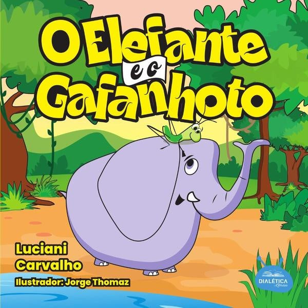 O elefante e o gafanhoto | Luciani Carvalho