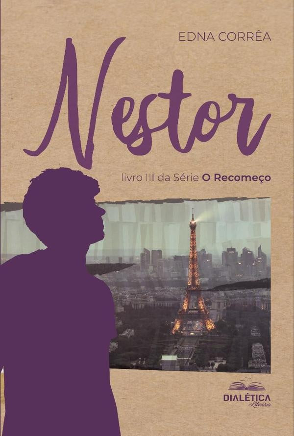 NESTOR  livro III da série O Recomeço | Edna Corrêa