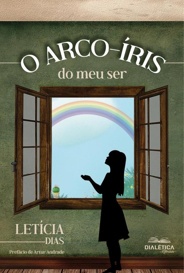 O arco-íris do meu ser | Letícia Maria dos Santos Dias