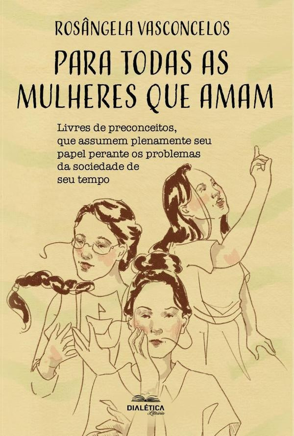 Para todas as mulheres que amam | Rosângela Aparecida Silveira de Vasconce
