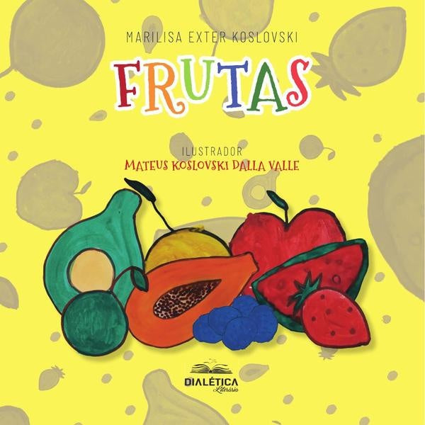Frutas | Marilisa Exter Koslovski