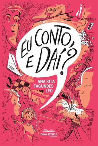 Eu conto, e daí? | Ana Rita Fagundes Léo