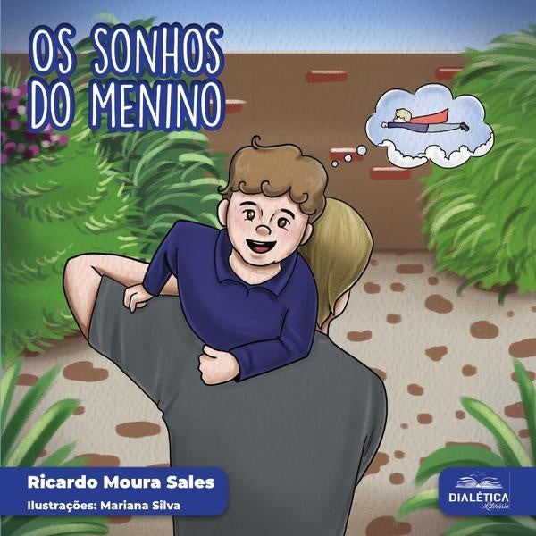 Os sonhos do menino | Ricardo Moura Sales