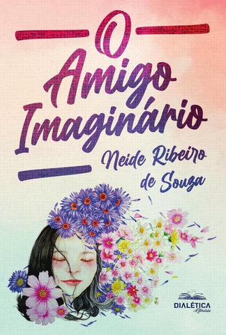 O Amigo Imaginário | Neide Ribeiro de Souza