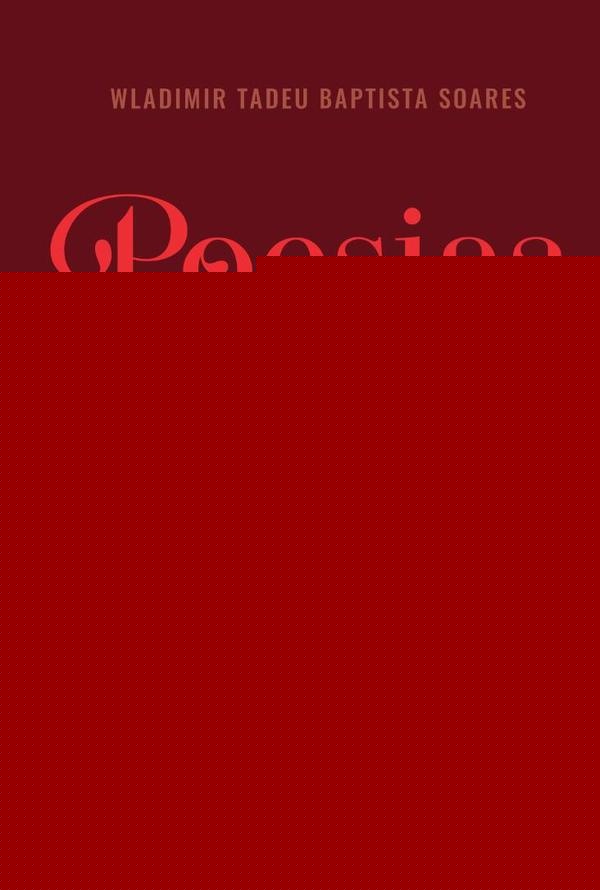 Poesias em Tempo de Pandemia e de Guerras | Wladimir Tadeu Baptista Soares