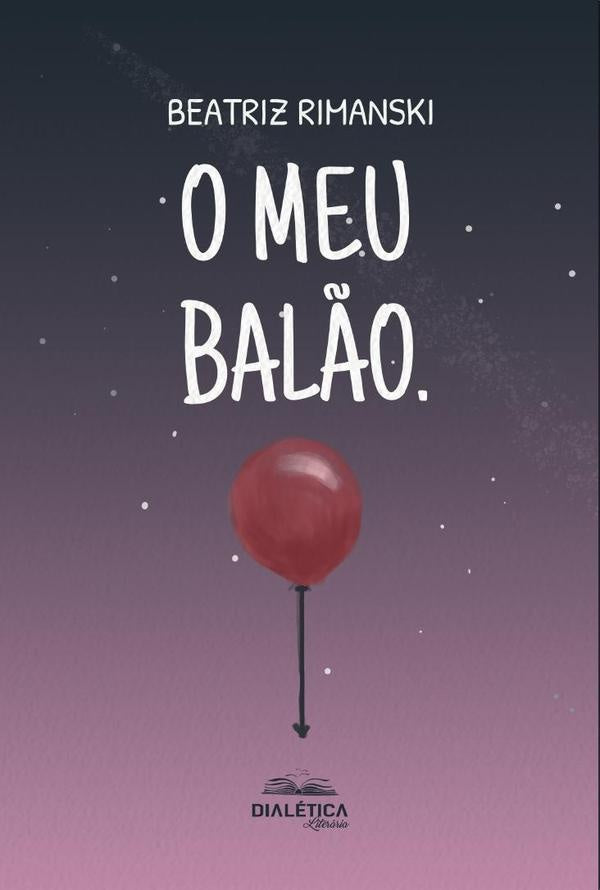 O meu balão | Beatriz Rimanski