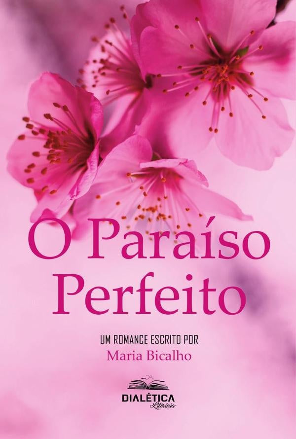 O Paraíso Perfeito | Maria Bicalho