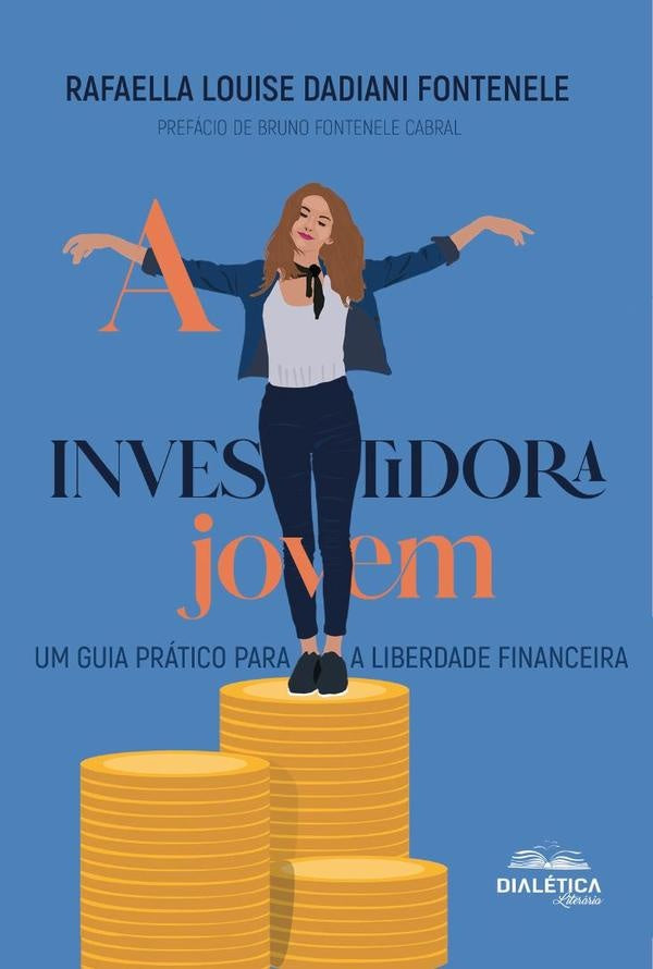 A Investidora Jovem | Rafaella Louise Dadiani Fontenele
