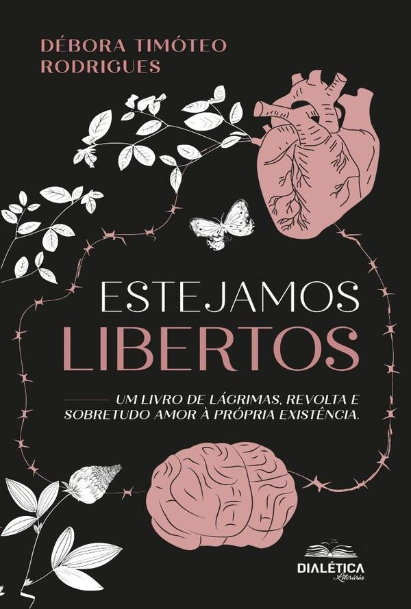Estejamos Libertos | Débora Timóteo Rodrigues
