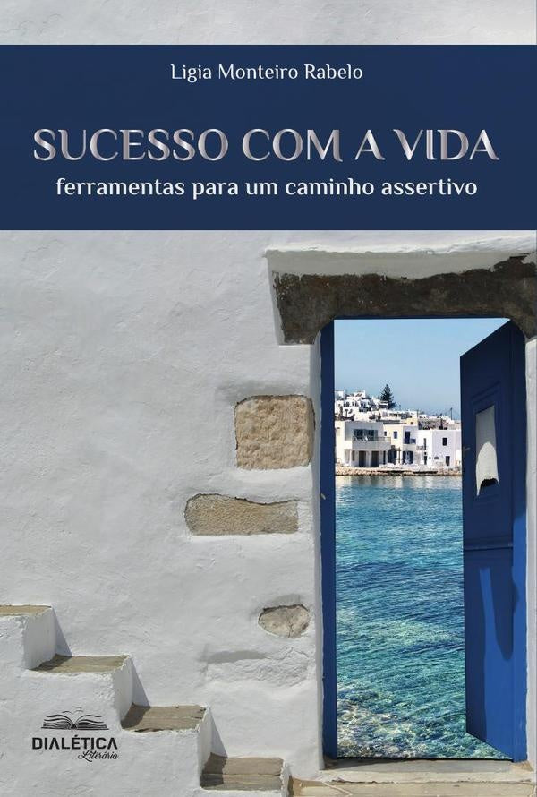 Sucesso Com A Vida | Ligia Monteiro Rabelo