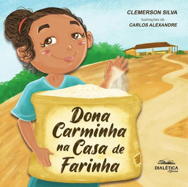 Dona Carminha Na Casa De Farinha | Clemerson Luís Do Nascimento Silva