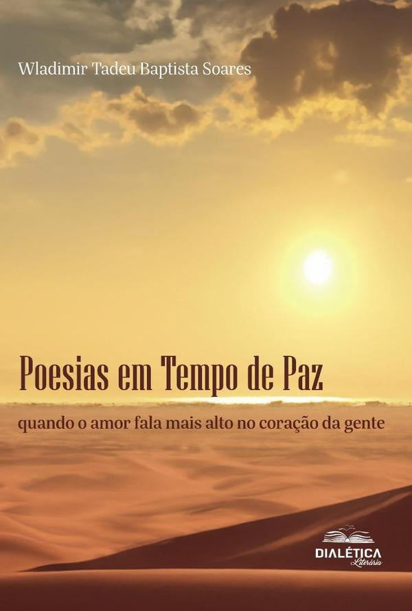 Poesias Em Tempo De Paz | Wladimir Tadeu Baptista Soares