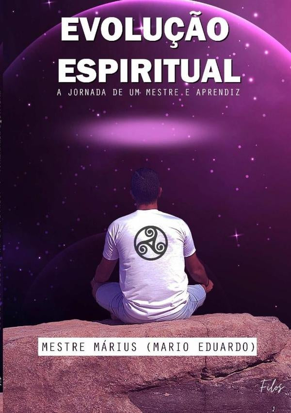 Evolução Espiritual | Mário Rodrigues Martins Borges Eduardo