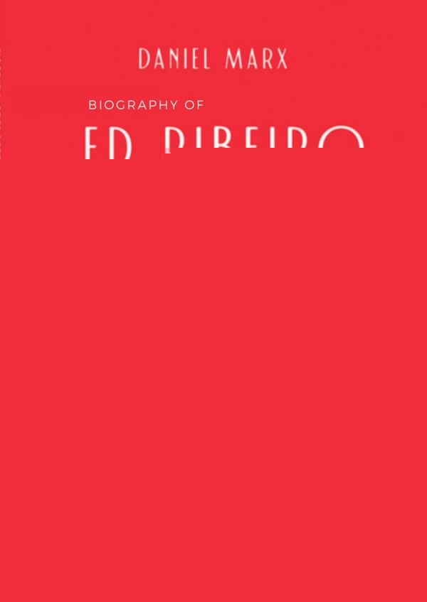 Biografia De Ed Ribeiro | Daniel Marx