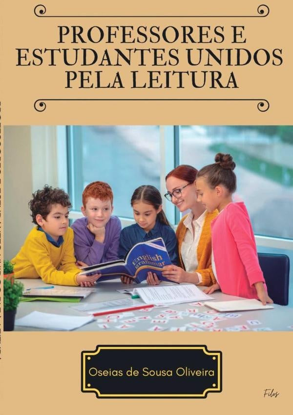 Professores E Estudantes Unidos Pela Literatura | Oséias De Sousa Oliveira