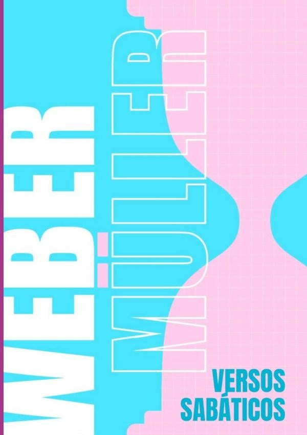 Versos Sabáticos | Weber Müller