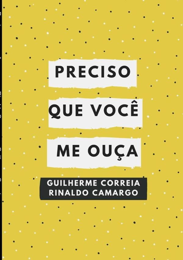 Preciso Que Você Me Ouça | Rinaldo Camargo E Guilherme Correia