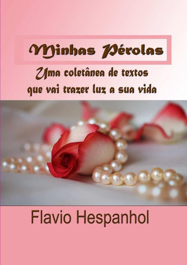 Minhas Pérolas | Flavio Ferreira Hespanhol