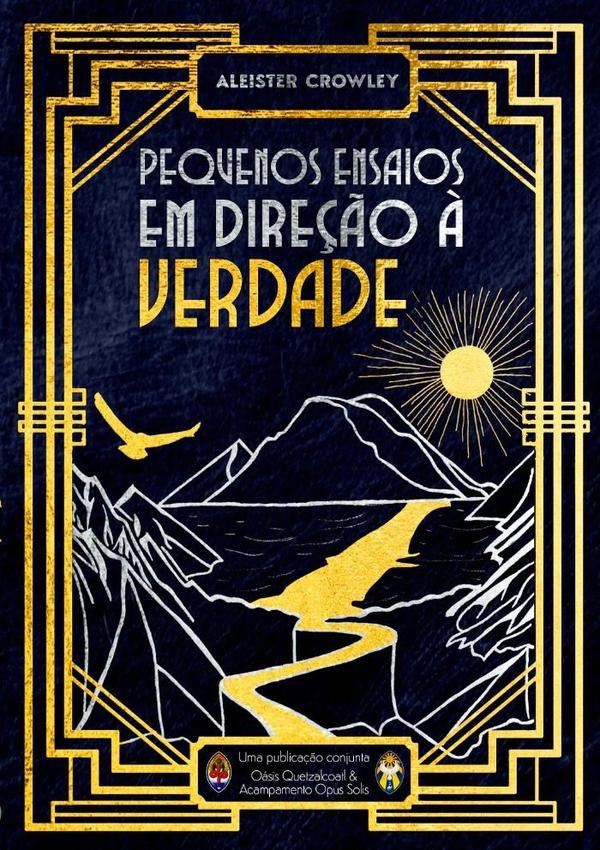 Pequenos Ensaios Em Direção À Verdade | Aleister Crowley