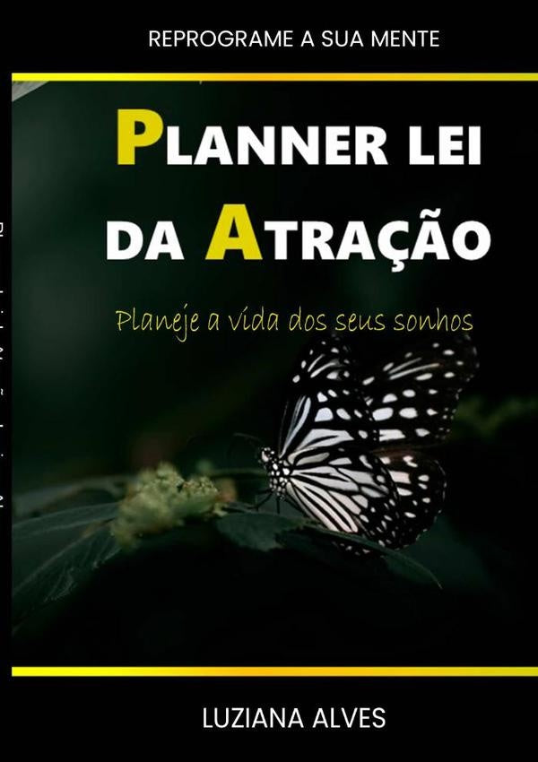 Planner Lei Da Atração | Luziana Alves, Alves De Oliveira