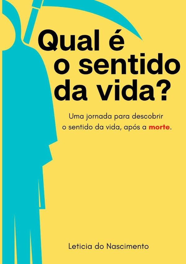 Qual É O Sentido Da Vida? | Leticia Do Nascimento