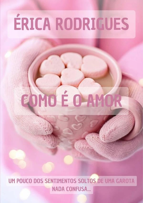 Como É O Amor | Érica Rodrigues