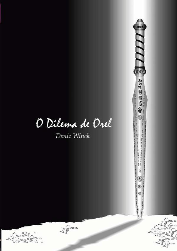 O Dilema De Orel | Deniz Roberto Winck