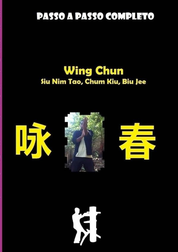 Wing Chun, Siu Nim Tao, Chum Kiu, Biu Jee, Completo | Victor Thiago Porto Dos Santos