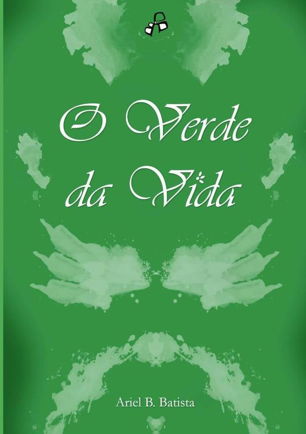 O Verde Da Vida | Ariel B. Batista