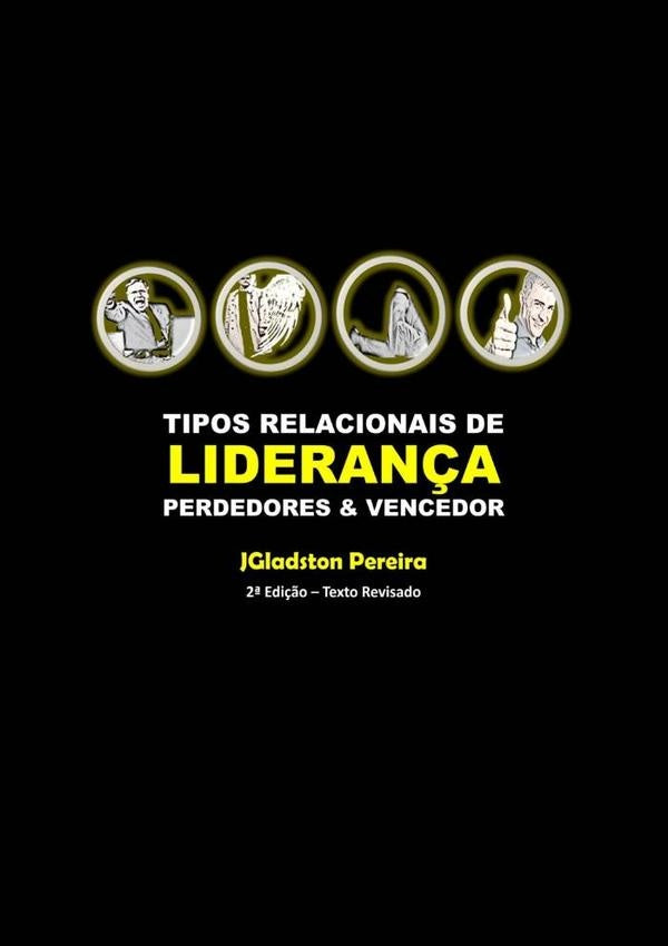 Tipos Relacionais De Liderança | Jgladston Pereira