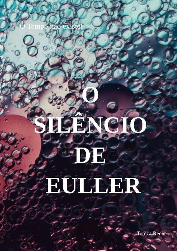 O Silêncio De Euller | Tereza Reche