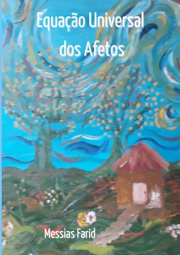 Equação Universal  Dos Afetos | Messias Farid