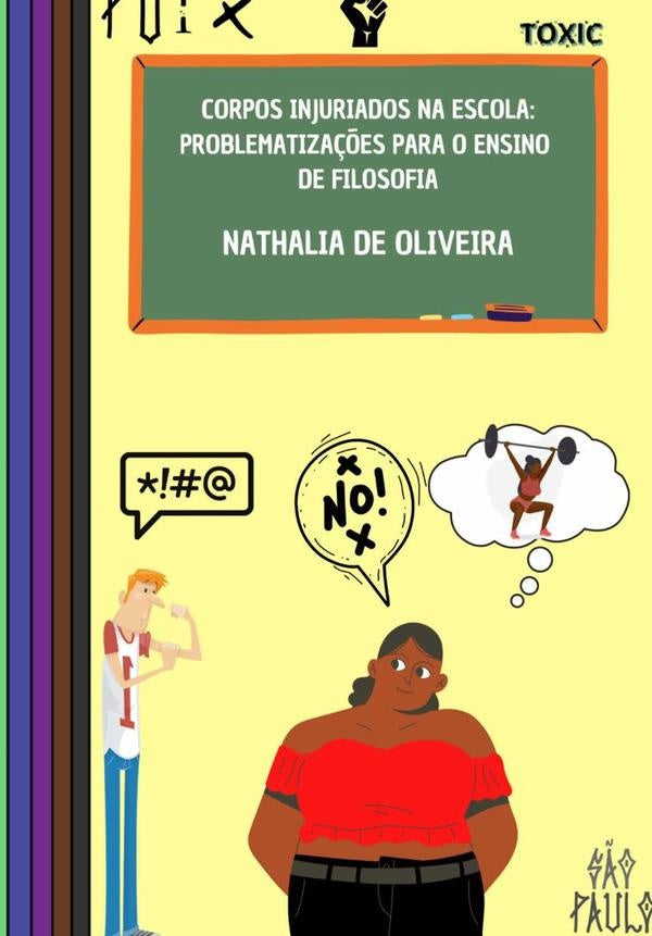 Corpos Injuriados Na Escola: Problematizações Para O Ensino De Filosofia | Nathalia De Oliveira