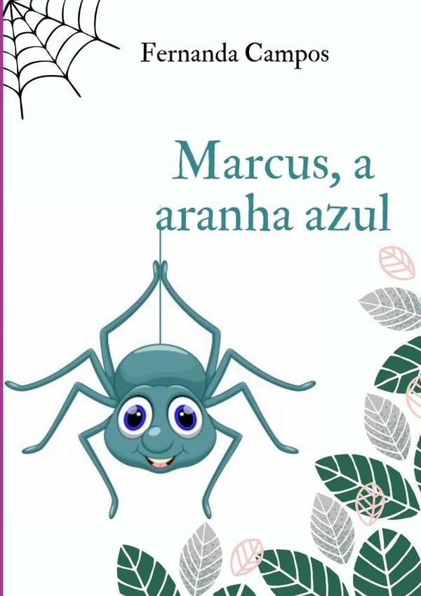 Marcus, A Aranha Azul | Fernanda Campos