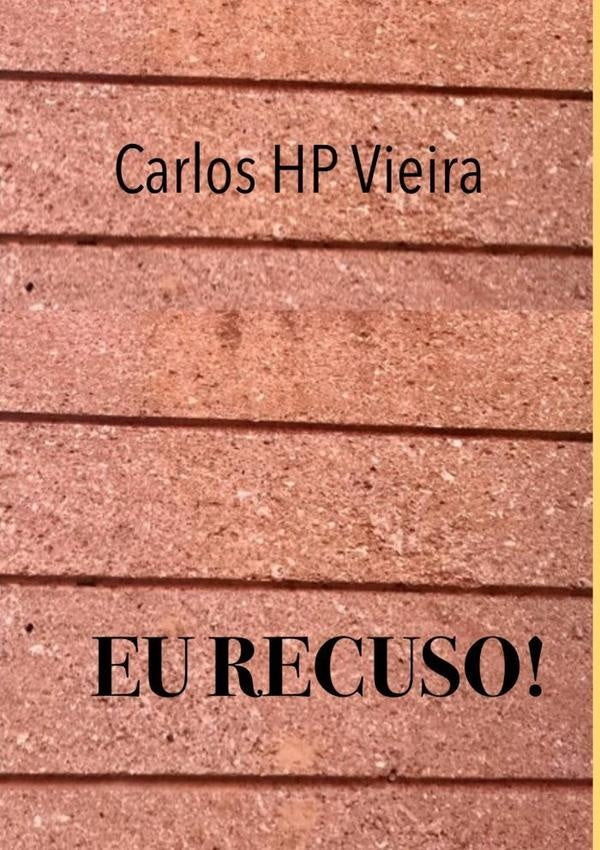 Eu Recuso! | Carlos Henrique De Pontes Vieira
