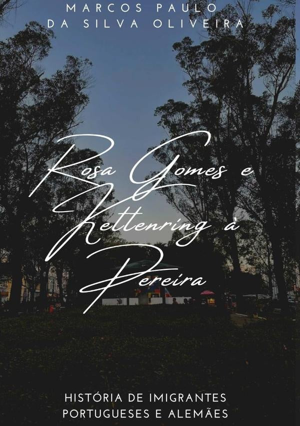 Rosa Gomes E Kettenring À Pereira | Marcos Paulo Da Silva Oliveira