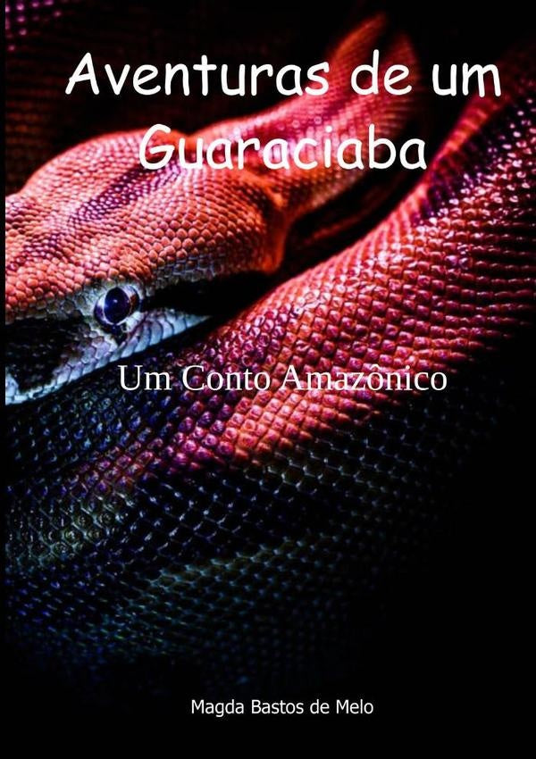 Aventuras De Um Guaraciaba | Magda Bastos De Melo