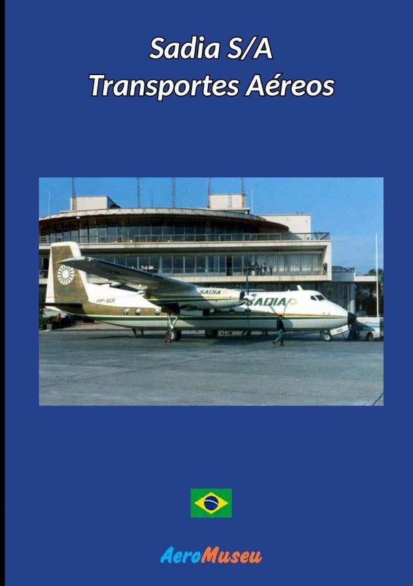 Sadia S/a Transportes Aéreos | Aeromuseu