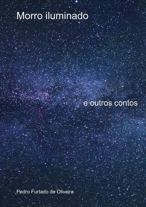 Morro Iluminado | Pedro Furtado De Oliveira