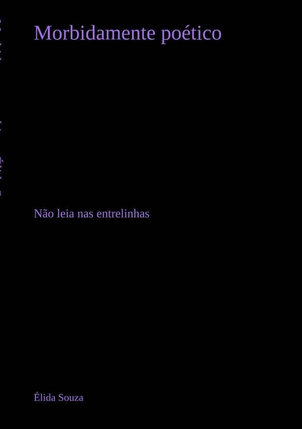 Morbidamente Poético | Élida Souza