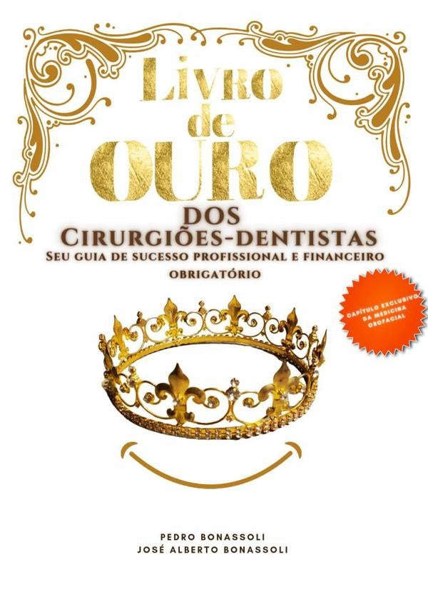 Livro De Ouro Dos Cirurgiões-dentistas | Pedro Bonassoli