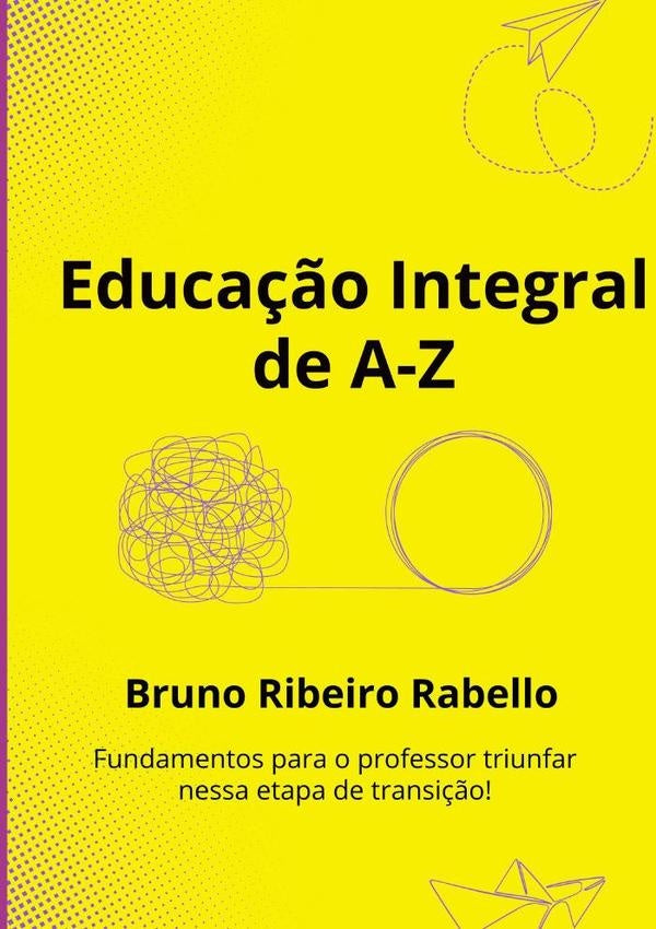 Educação Integral De Az | Bruno Ribeiro Rabello