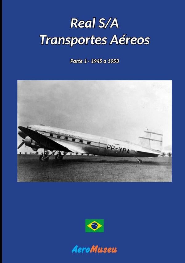 Real S/a Transportes Aéreos - 1 | Aeromuseu