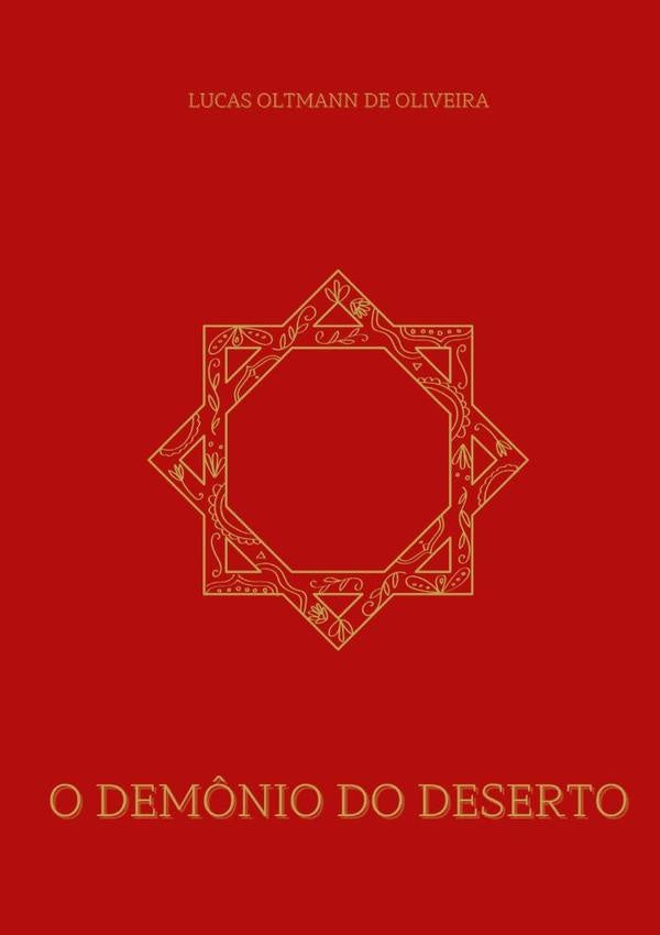 O Demônio Do Deserto | Lucas Oltmann De Oliveira