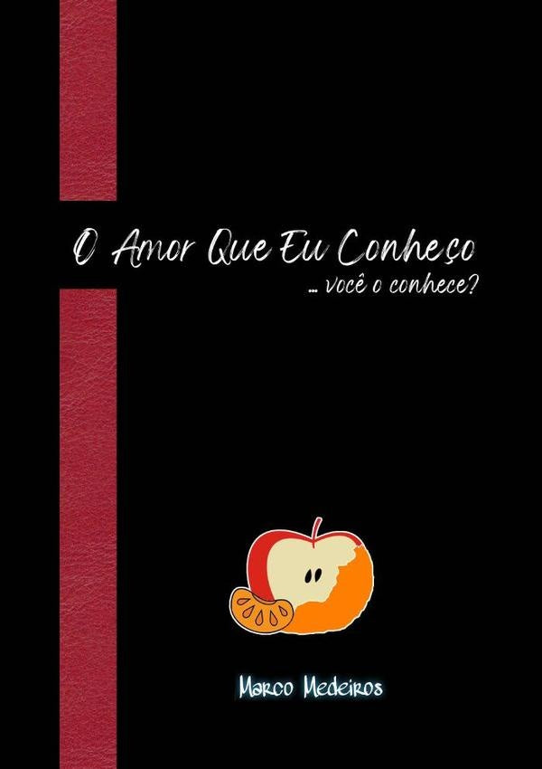 O Amor Que Eu Conheço | Marco Medeiros