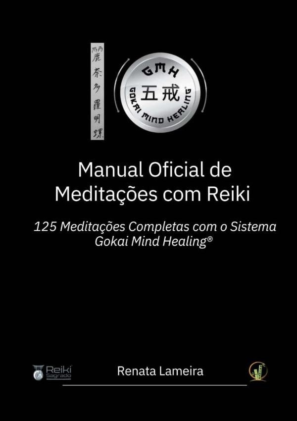 Manual Oficial De Meditações Com Reiki | Renata Lameira