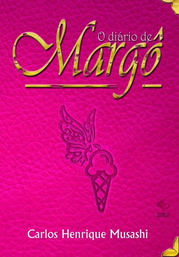 O Diário De Margô | Carlos Henrique Musashi