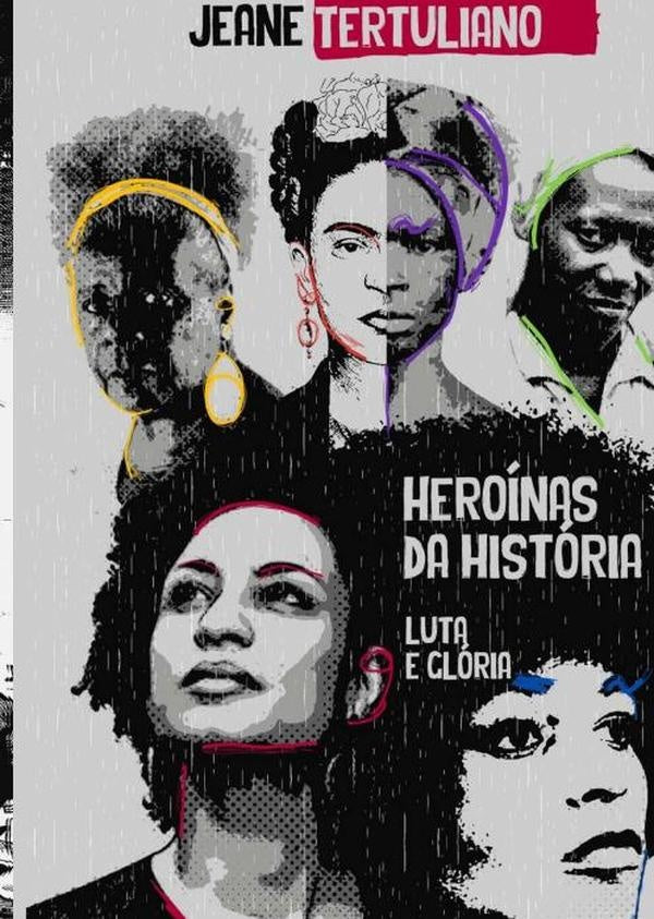 Heroínas Da História | Jeane Tertuliano